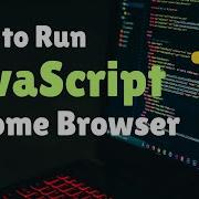 How To Run JavaScript In Browser Console Run JS Code In Chrome Browser