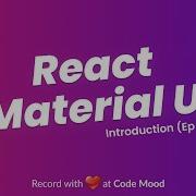 Getting Started With React Material UI Introduction Episode 01