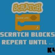 Scratch Blocks Repeat Until