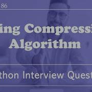 String Compression Algorithm Python Interview Questions Data Engineer Interview Question FAANG