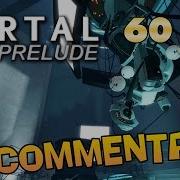 Portal Prelude Полное прохождение
