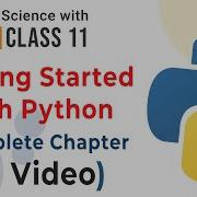 Full Chapter Getting Started With Python ONE SHOT VIDEO With PROGRAMS Class 11 Computer Science