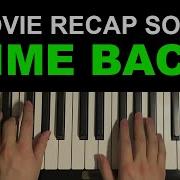 Movie Recap Song Piano Tutorial Lesson Bad Style Time Back