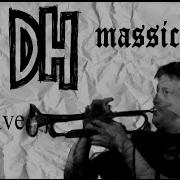Massick Live By D H