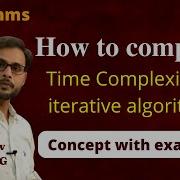 How To Compute Time Complexity Of Iterative Algorithms Time Complexity Of Algorithms Part 1