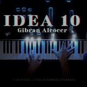 Idea 10 Gibran Alcocer