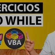 Curso De Macros Ejercicios Con El Bucle Do While Loop VBA En Excel