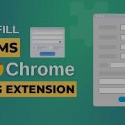 Auto Fill Forms On Google Chrome Firefox Autofill Browser Extension