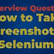 How To Take Screenshots In Selenium WebDriver Step By Step Tutorial