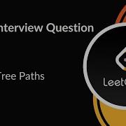 Binary Tree Paths Amazon Interview Question Tree LeetCode 257 C