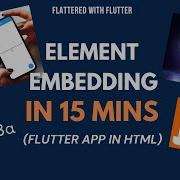 Element Embedding In Flutter 15 Mins Embed Flutter App In HTML Flutter 3 7 Dart 3 Aseemwangoo