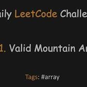 Daily LeetCode Challenge 09 941 Valid Mountain Array Array