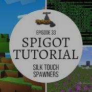 Spigot Plugin Development 33 Silk Touch Spawners