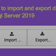 How To Import And Export Database In Sql Server 2019