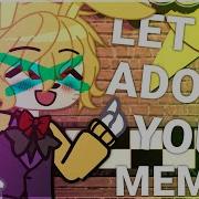 LET US ADORE YOU Meme William Missing Children FNaF Kind Of Lazy Fizz