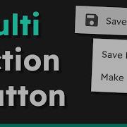 How To Create Multi Action Buttons With HTML CSS JavaScript