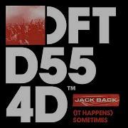 Jack Back It Happens Sometimes Extended Mix
