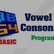 Vowel Or Consonant In QBasic Make Easy