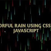 Animation Colorful Rain Using Css And Javascript With Source Code
