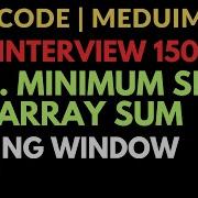 Leetcode Top Interview 150 Easy 209 Minimum Size Subarray Sum Time O N Javascript