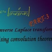 Convolution Theorem Finding Inverse Laplace Transform Example PART 3 By Easy Maths Easy Tricks