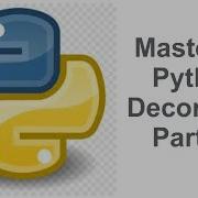 Mastering Python Decorators With Examples Part 1