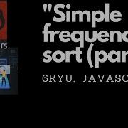 Simple Frequency Sort Part 2 Live Coding Codewars