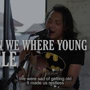 WHEN WE WERE YOUNG ADELE LYRIC FELIX IRWAN COVER