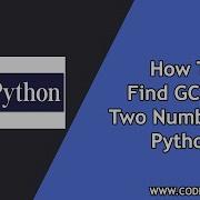 Find GCD Of Two Numbers In Python