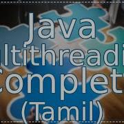Java Threads Tutorial In Tamil ஜ வ All Concepts In Single Video