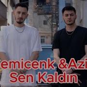 Semicenk Feat Aziz Sen Kaldın