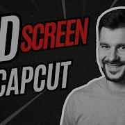 3D Screen Effect In CapCut PC The Trick Every Editor Needs To Know