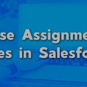 Case Assignment Rules In Salesforce How To Create Case Assignment Rules Best Practices