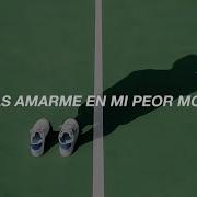 Blackbear My Worst Traducción Al Español