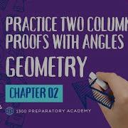 Practice Two Column Proofs With Angles