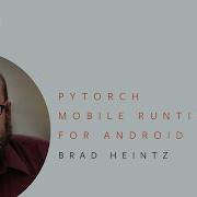 PyTorch Mobile Runtime For Android