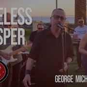 Careless Whisper GEORGE MICHAEL Cover By The HSCC