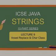 Vowel Replacement Character Class ICSE Class 10 Java String Handling L9 String Programs