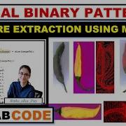 Feature Extraction Using Local Binary Pattern In MATLAB Code XRay Pixy