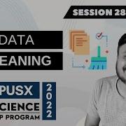 Session 28 Data Assessing And Cleaning DSMP 2022 23