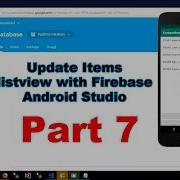 How To Update Items In Listview From Firebase With Android Studio Part 7