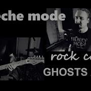 Depeche Mode Ghosts Again One Man Rock Cover