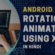Rotation Animation In Android Using XML File Android Tutorial In Hindi
