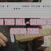 Sierra Spiro Die On This Hill Electric Guitar Tabs Jaz Matundan