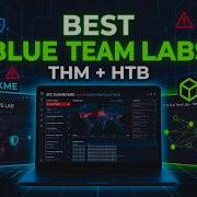 The Best Blue Team Labs To Become A SOC Analyst TryHackMe HackTheBox