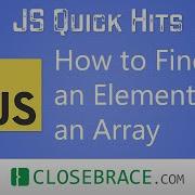 JS Quick Hits 108 How To Find An Element In An Array