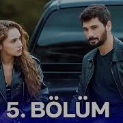 Hudutsuz Sevda 5 Bölüm