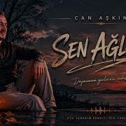 Can Aşkın Sen Ağlama Bir Veda Şarkısı