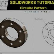 Circular Pattern Tutorial SOLIDWORKS Tutorial For Beginners