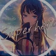 Nightcore Superhero